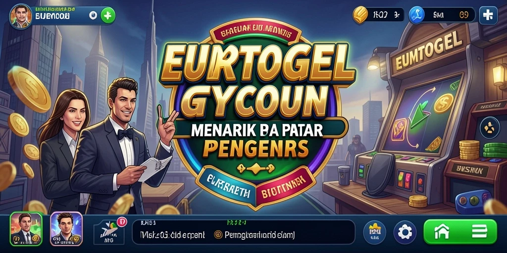 Tampilan gameplay EUROTOGEL dengan antarmuka manajemen bisnis yang intuitif.